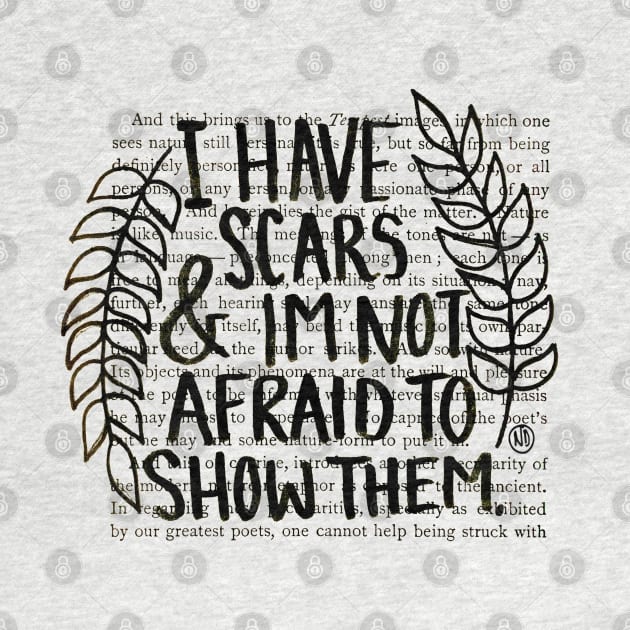 I Have Scars - black design by Polkadotdreamer